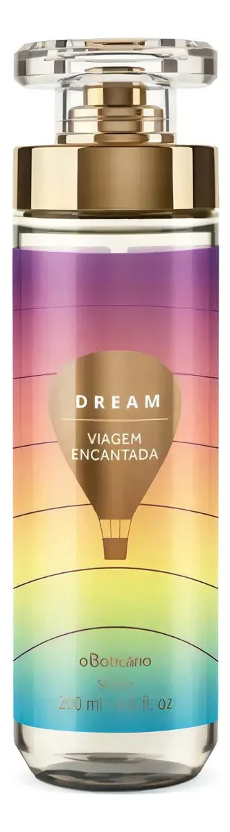 Body Splash Dream Viagem Encantada O Boticário 200ml Floral Gourmand
